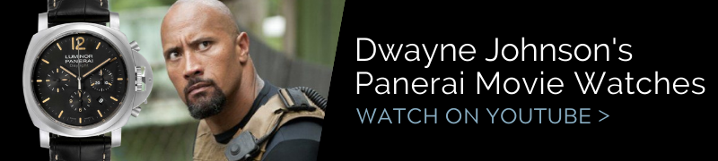 Dwayne Johnson's Panerai Movie Watches