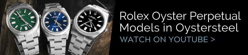 Rolex Oyster Perpetual Models in Oystersteel