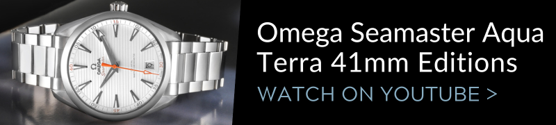 Omega Aqua Terra 41mm Editions on YouTube